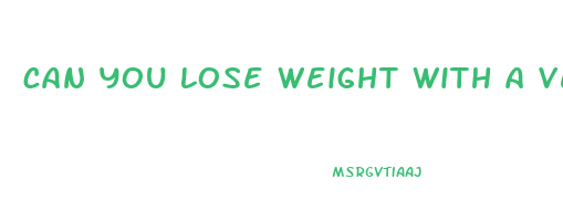 can you lose weight with a vegan diet