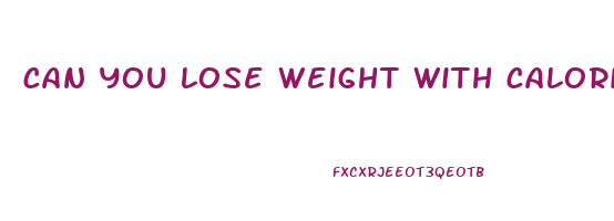 can you lose weight with calorie deficit only