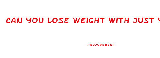 can you lose weight with just yoga