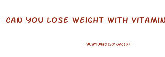 can you lose weight with vitamin d deficiency