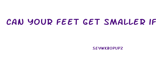 can your feet get smaller if you lose weight