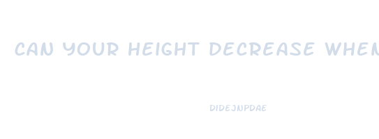 can your height decrease when you lose weight