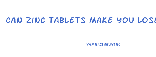 can zinc tablets make you lose weight