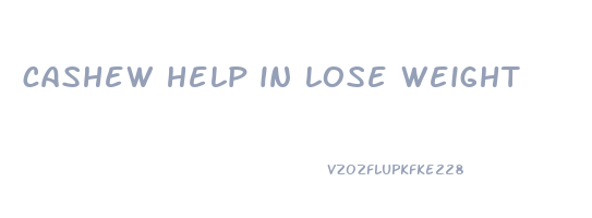 cashew help in lose weight