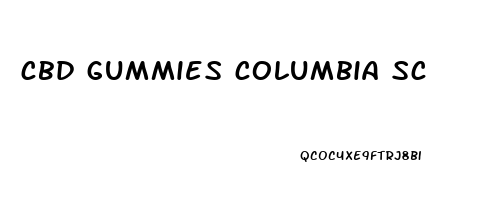 cbd gummies columbia sc