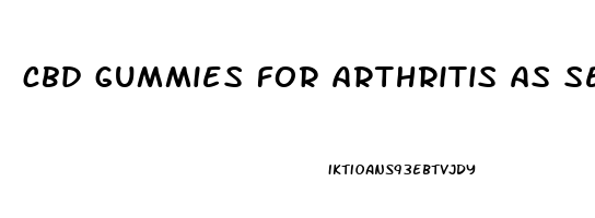 cbd gummies for arthritis as seen on shark tank