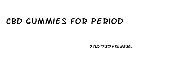cbd gummies for period