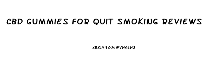 cbd gummies for quit smoking reviews