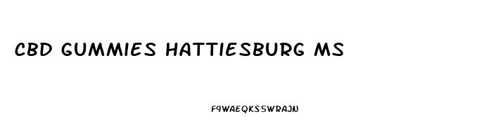 cbd gummies hattiesburg ms