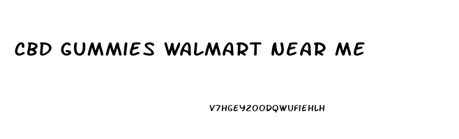 cbd gummies walmart near me