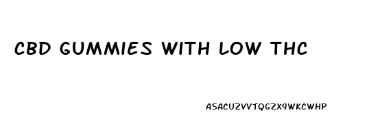 cbd gummies with low thc