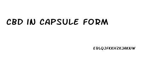 cbd in capsule form