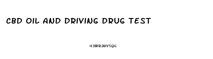 cbd oil and driving drug test