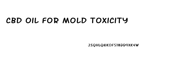 cbd oil for mold toxicity