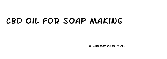 cbd oil for soap making