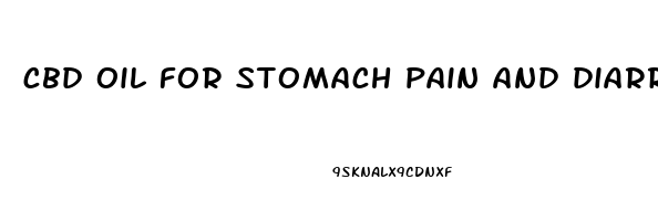 cbd oil for stomach pain and diarrhea