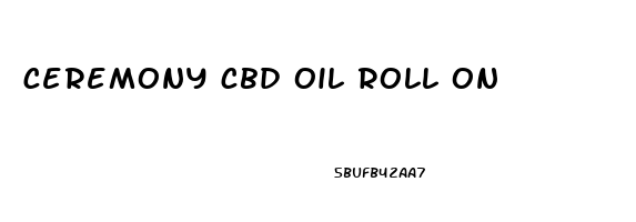 ceremony cbd oil roll on