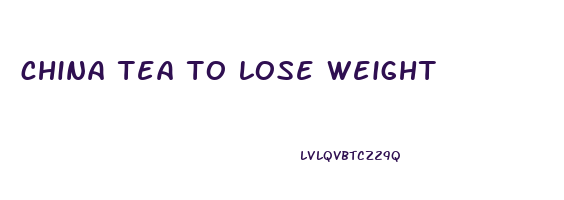 china tea to lose weight