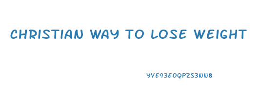 christian way to lose weight