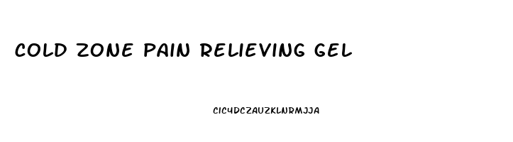 cold zone pain relieving gel