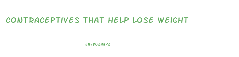 contraceptives that help lose weight