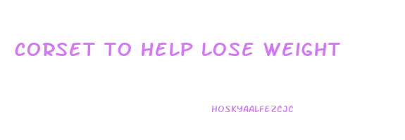 corset to help lose weight