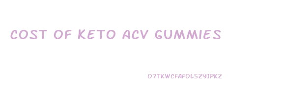 cost of keto acv gummies