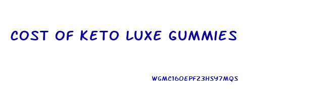 cost of keto luxe gummies