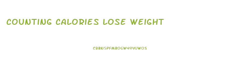 counting calories lose weight