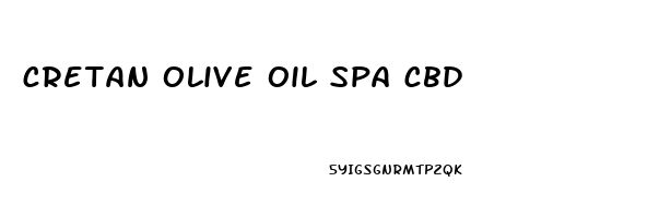 cretan olive oil spa cbd