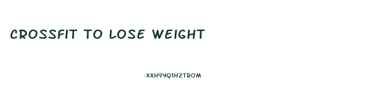 crossfit to lose weight