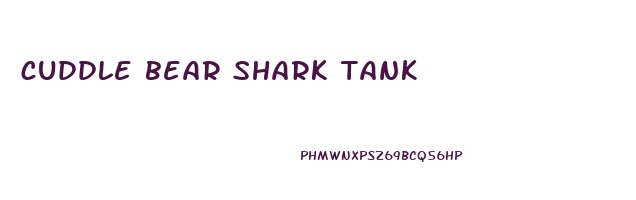cuddle bear shark tank