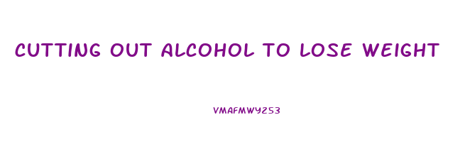 cutting out alcohol to lose weight