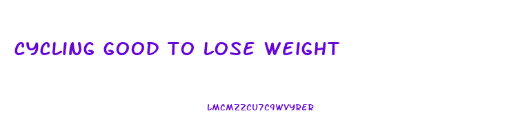 cycling good to lose weight