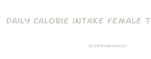daily calorie intake female to lose weight