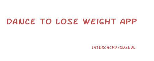 dance to lose weight app
