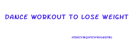dance workout to lose weight