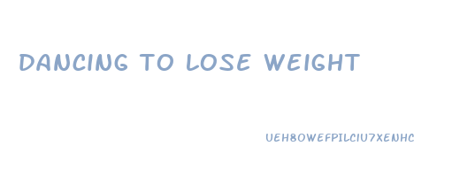 dancing to lose weight