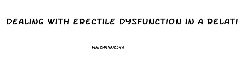 dealing with erectile dysfunction in a relationship