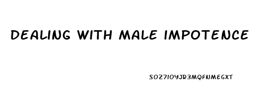 dealing with male impotence