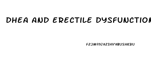 dhea and erectile dysfunction