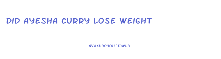 did ayesha curry lose weight