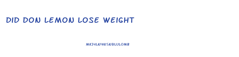 did don lemon lose weight