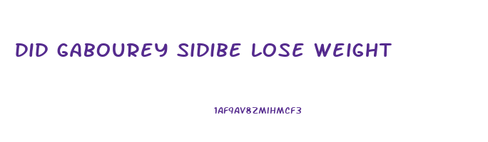 did gabourey sidibe lose weight