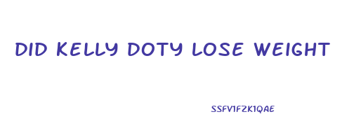 did kelly doty lose weight