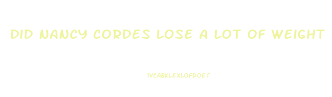 did nancy cordes lose a lot of weight