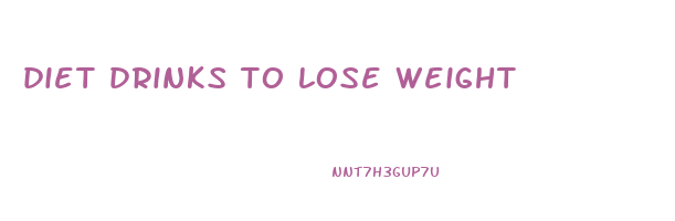 diet drinks to lose weight