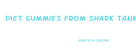 diet gummies from shark tank