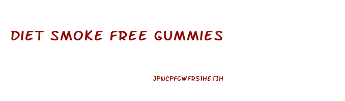 diet smoke free gummies
