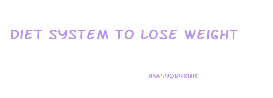 diet system to lose weight